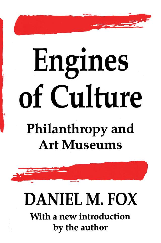 Engines of Culture by Daniel M. Fox