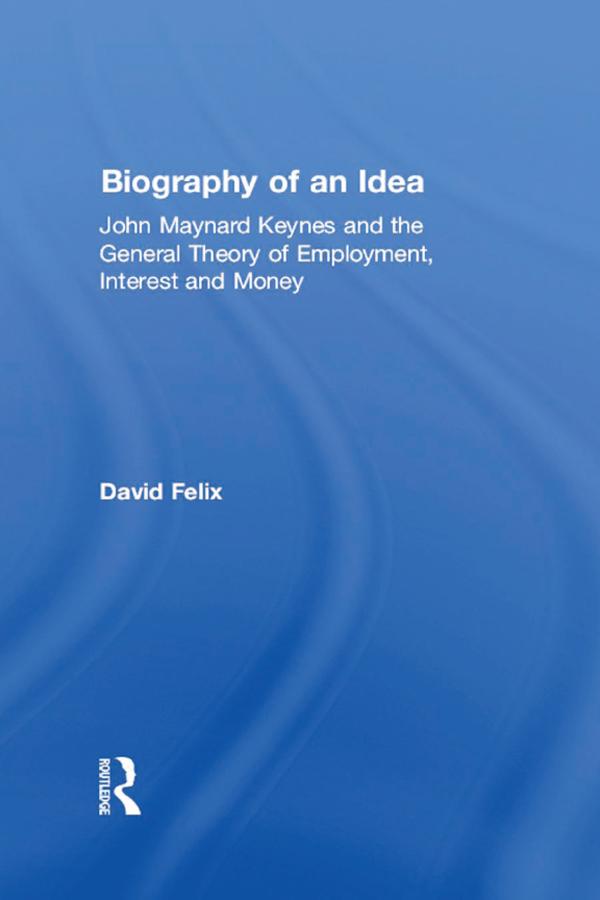 Biography of an Idea by David Felix