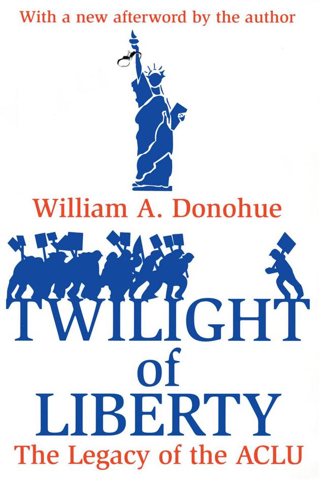 Twilight of Liberty by William A. Donohue