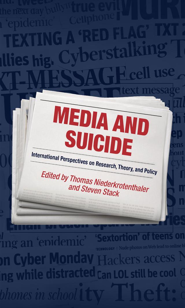 Media and Suicide by Steven Stack, Thomas Niederkrotenthaler