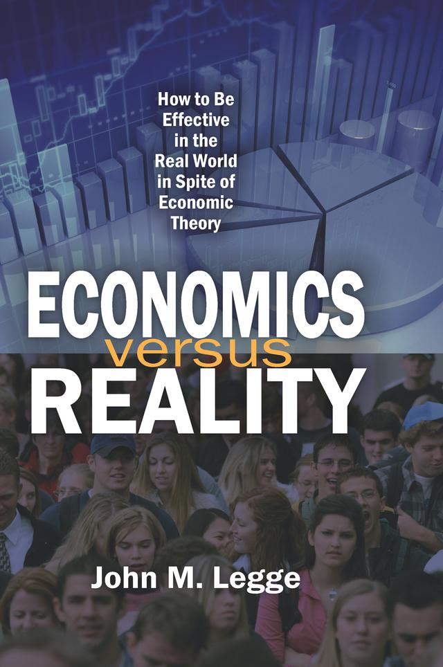 Economics versus Reality by John Legge