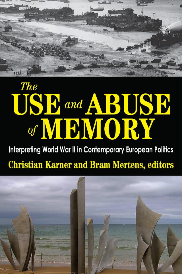 The Use and Abuse of Memory by Christian Karner