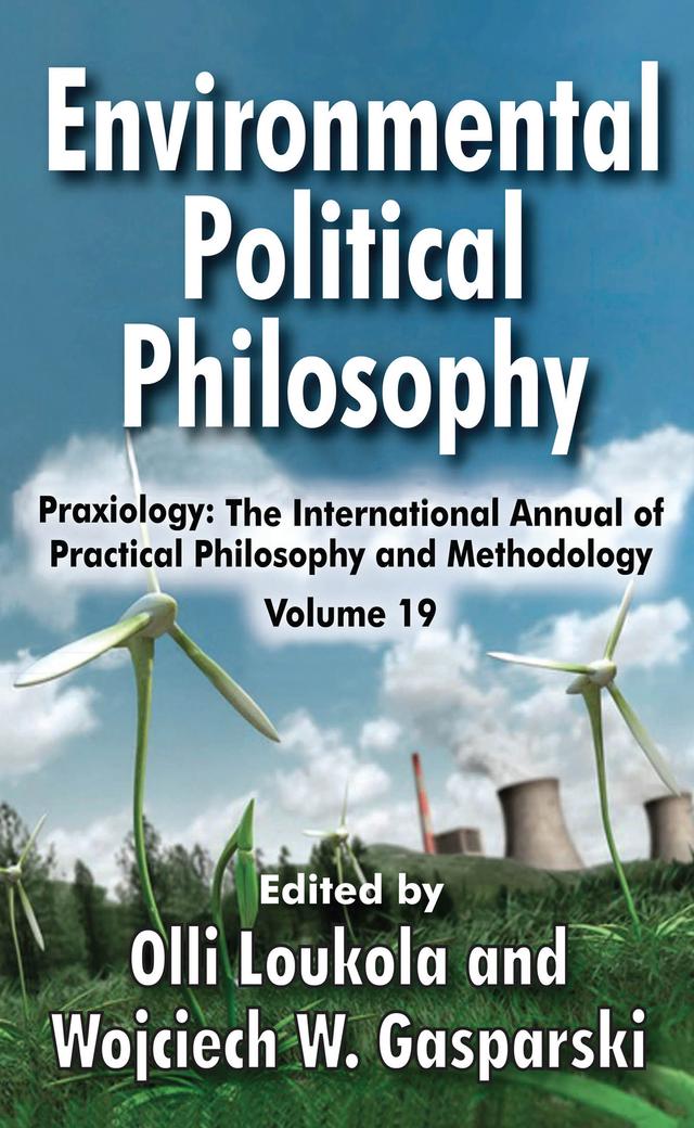 Environmental Political Philosophy by Wojciech W. Gasparski