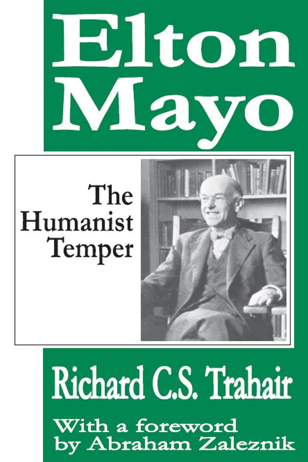 Elton Mayo by Abraham Zaleznik, Richard C. S. Trahair