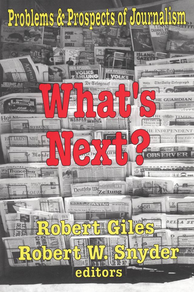 What's Next? by Robert Giles, Robert W. Snyder