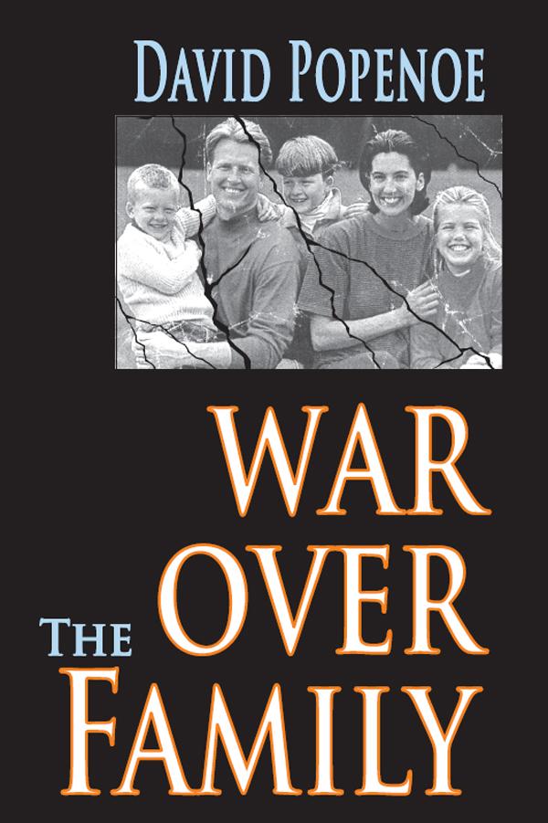 War Over the Family by David Popenoe