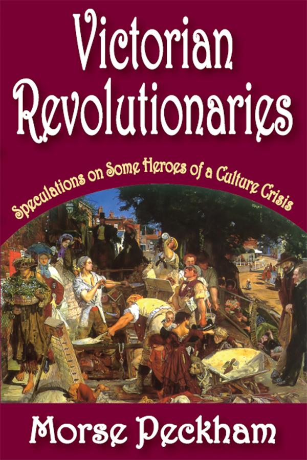 Victorian Revolutionaries by Arthur Asa Berger