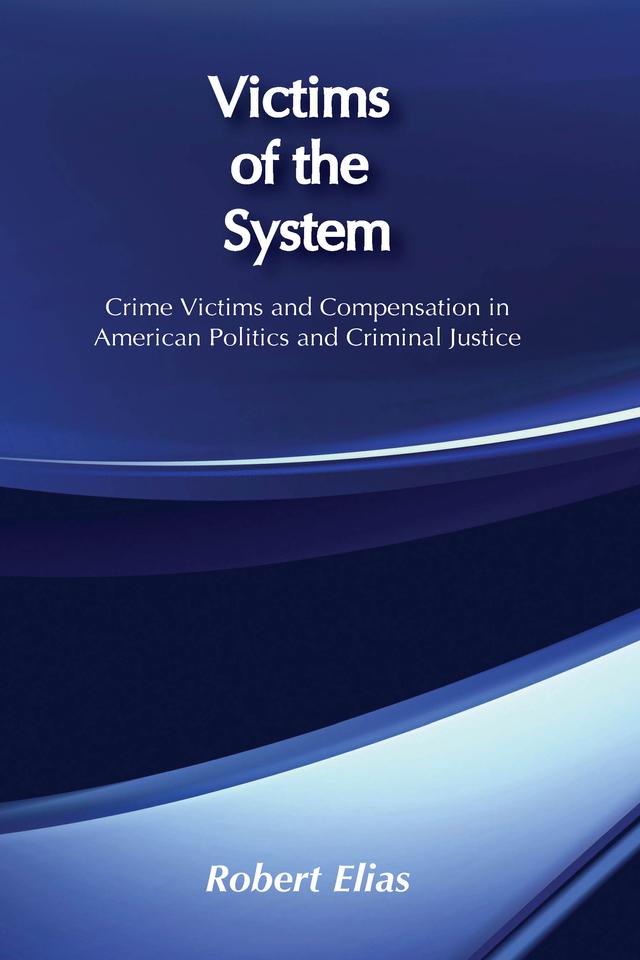 Victims of the System by Robert Elias