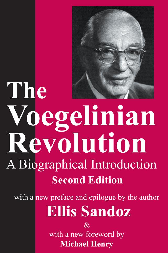 The Voegelinian Revolution by Lynda Lytle Holmstrom