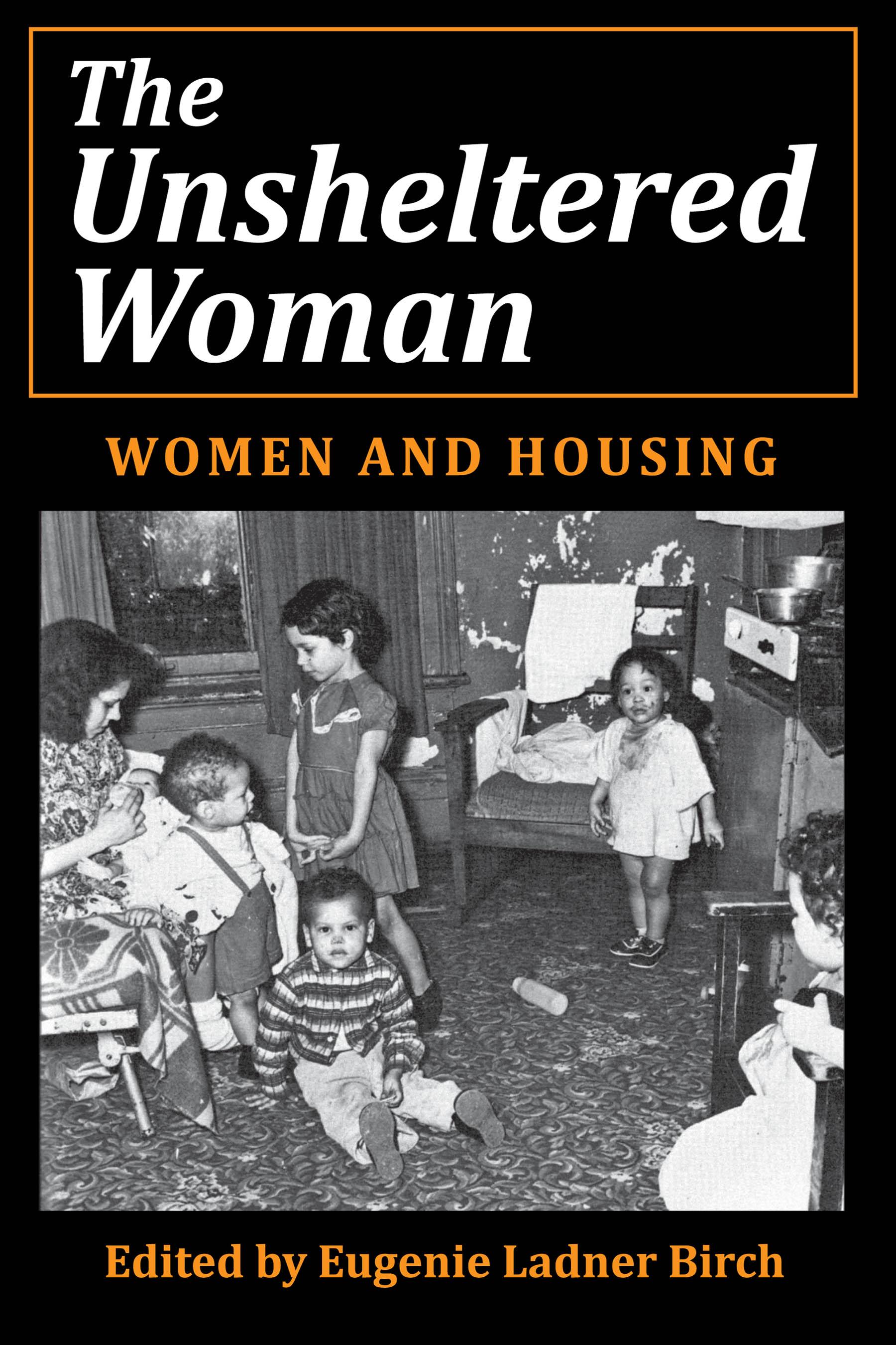 The Unsheltered Woman