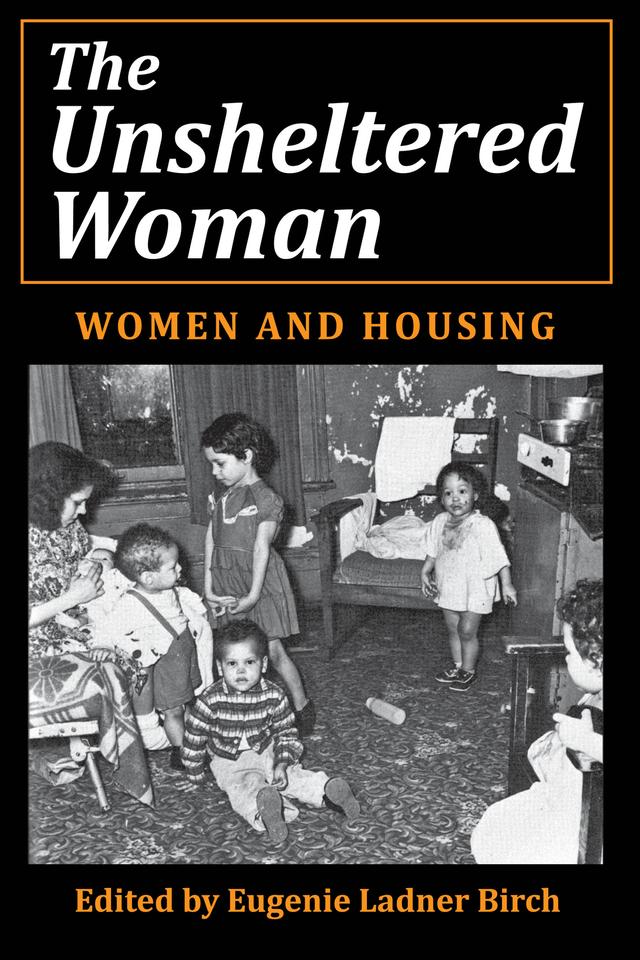 The Unsheltered Woman by Eugenie Ladner Birch