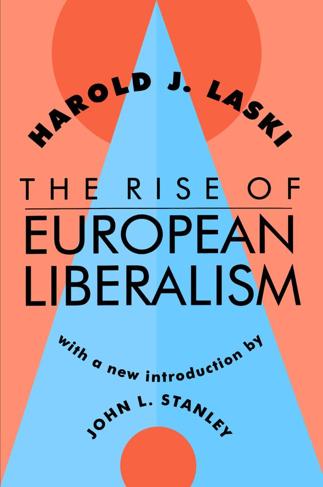 The Rise of European Liberalism by Harold J. Laski