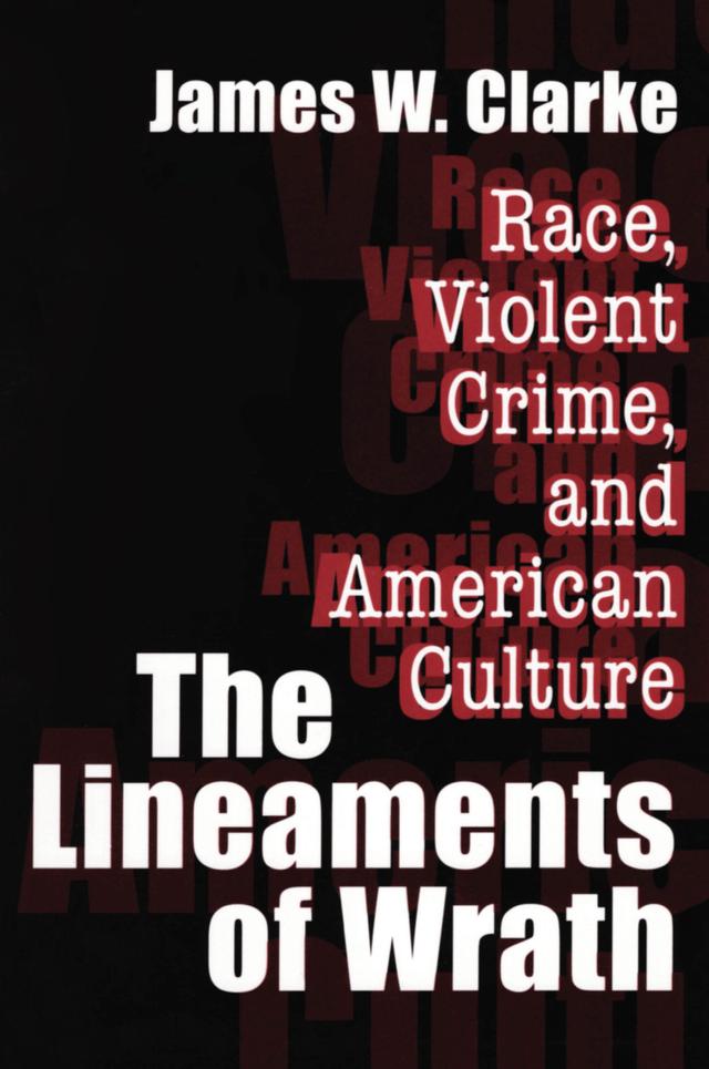 The Lineaments of Wrath by James W. Clarke
