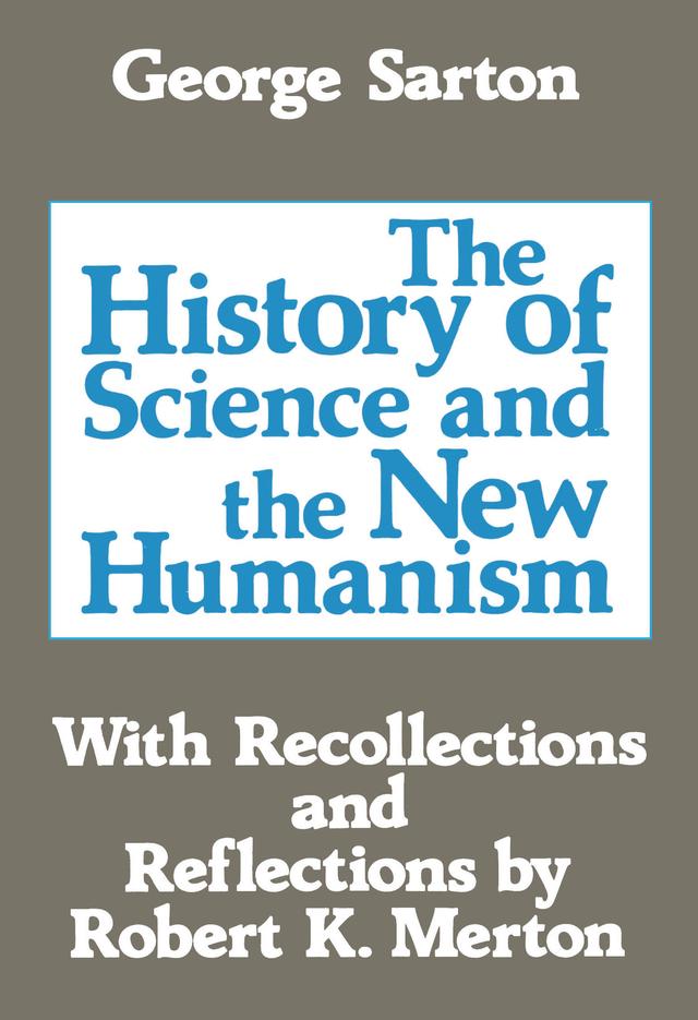 The History of Science and the New Humanism by Michael Novak