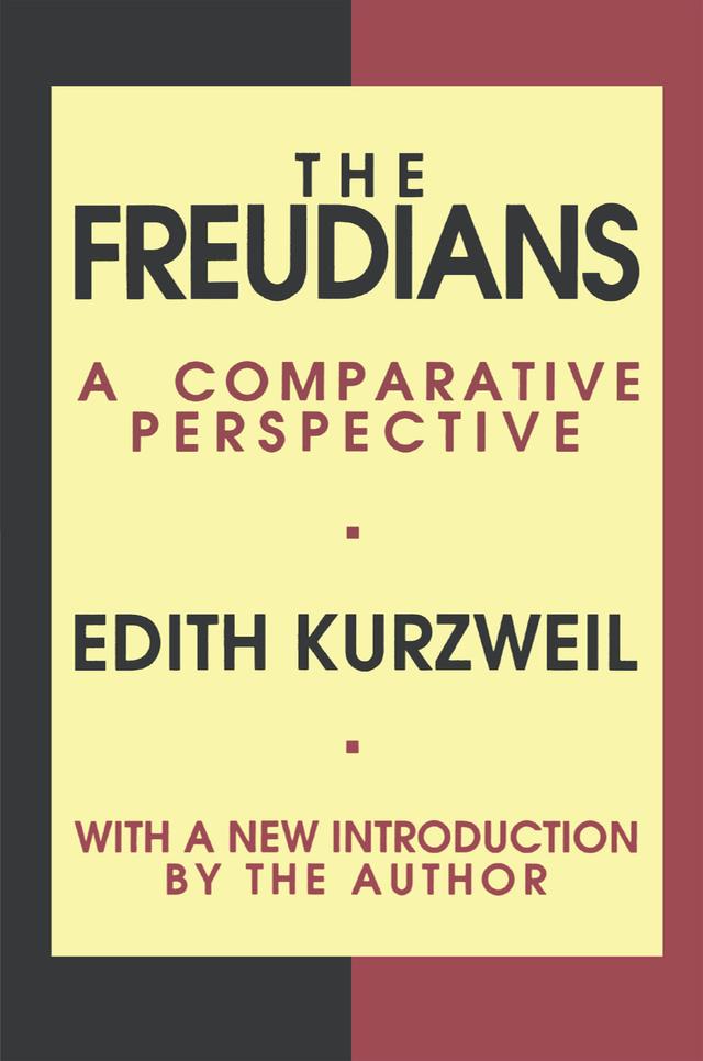 The Freudians by Edith Kurzweil