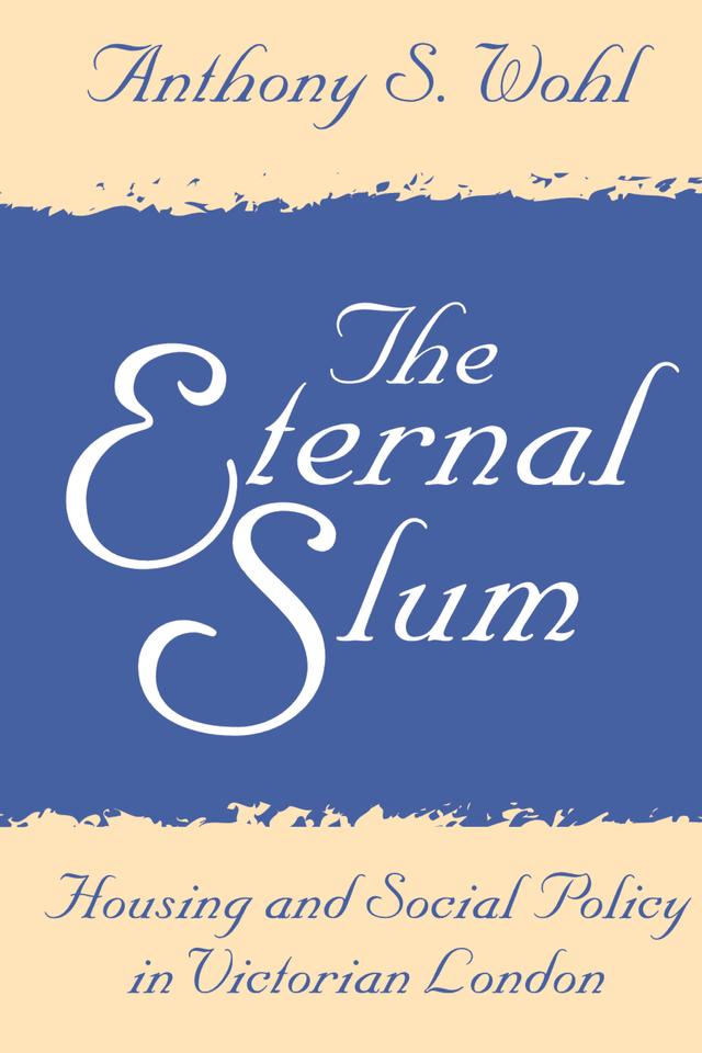 The Eternal Slum by Anthony Wohl