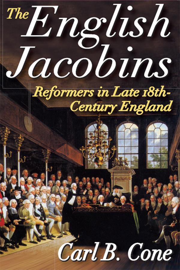 The English Jacobins by Carl Cone