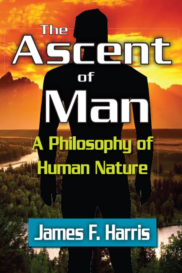 The Ascent of Man by James F. Harris