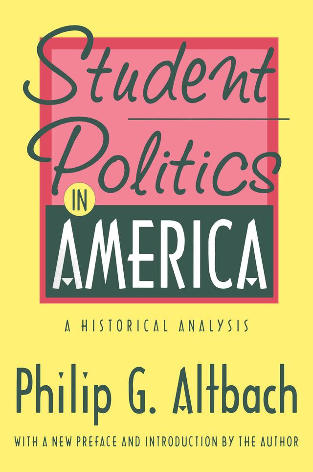 Student Politics in America by Philip G. Altbach