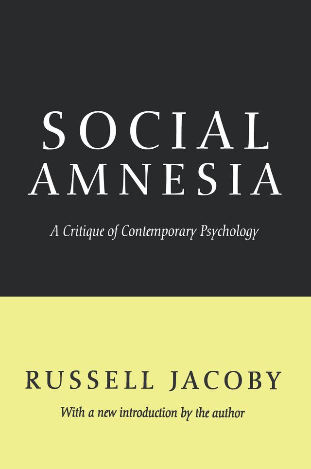 Social Amnesia by Russell Jacoby