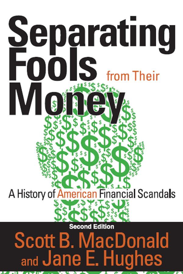 Separating Fools from Their Money by Scott B. MacDonald