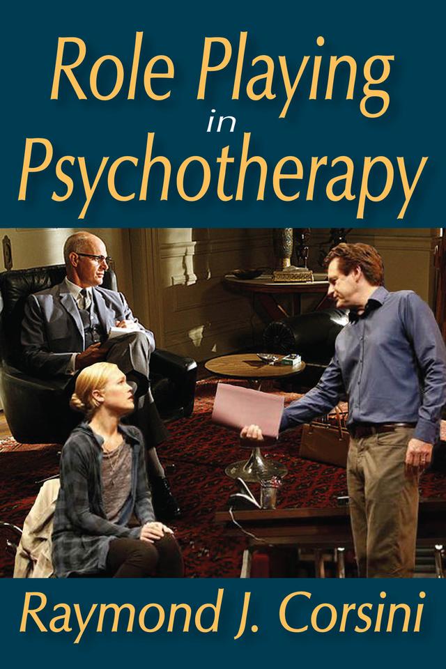 Role Playing in Psychotherapy by Raymond Corsini