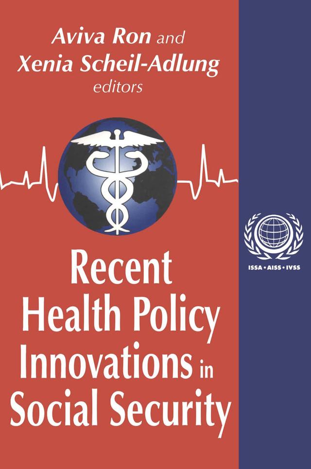 Recent Health Policy Innovations in Social Security by Aviva Ron, Xenia Scheil-Adlung