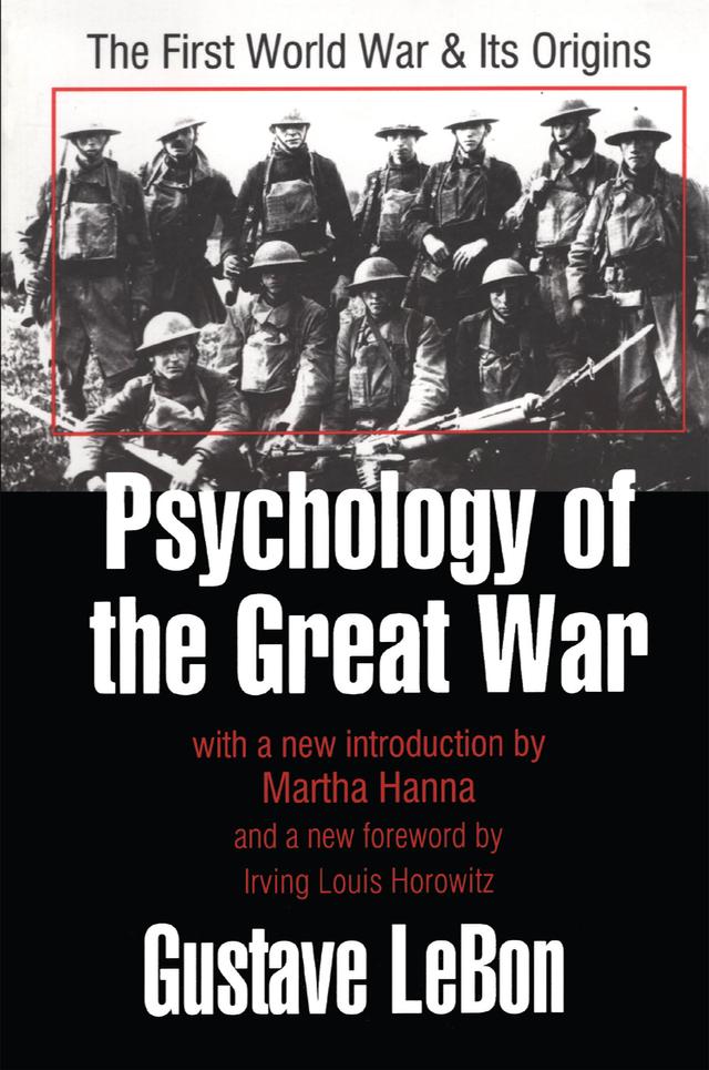 Psychology of the Great War by Gustav Le Bon