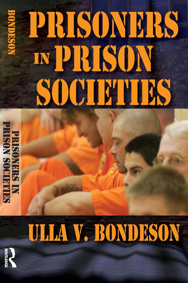 Prisoners in Prison Societies by Ulla Bondeson