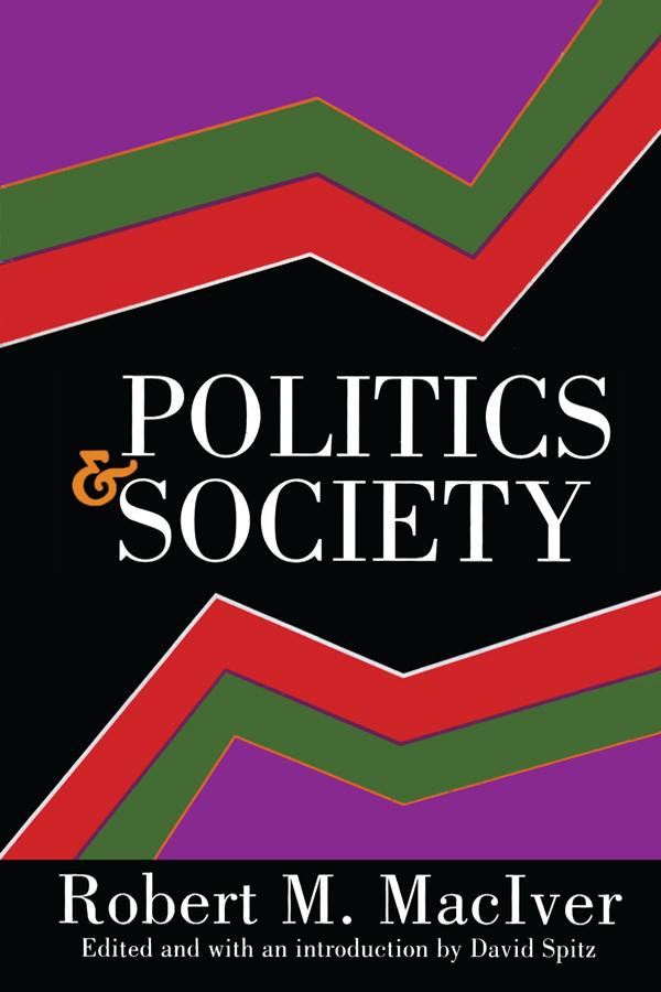 Politics and Society by Robert MacIver