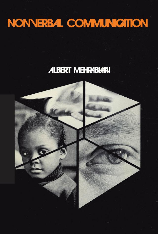 Nonverbal Communication by Albert Mehrabian