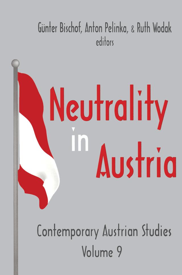 Neutrality in Austria by Anton Pelinka, Gunter Bischof, Ruth Wodak