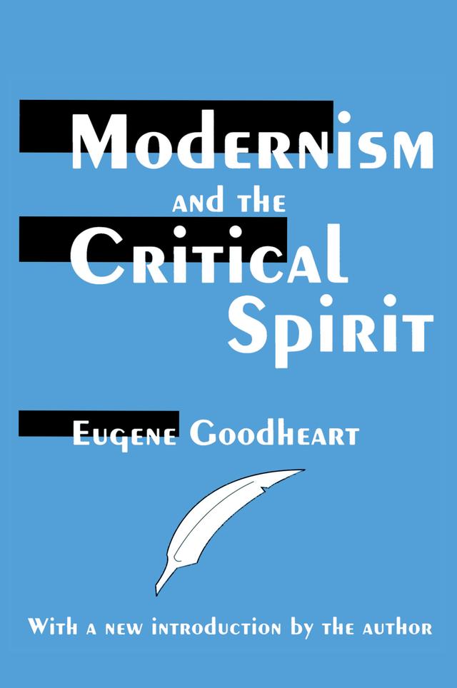 Modernism and the Critical Spirit by Eugene Goodheart