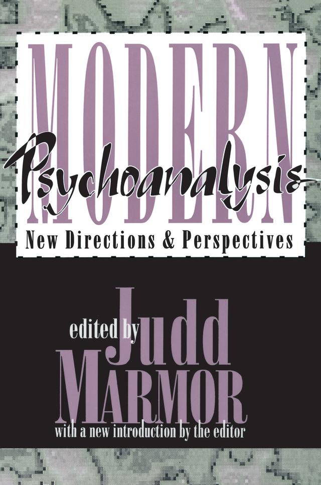 Modern Psychoanalysis by Judd Marmor