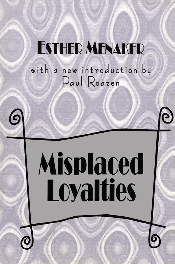Misplaced Loyalties by Anselm L. Strauss, Esther Menaker