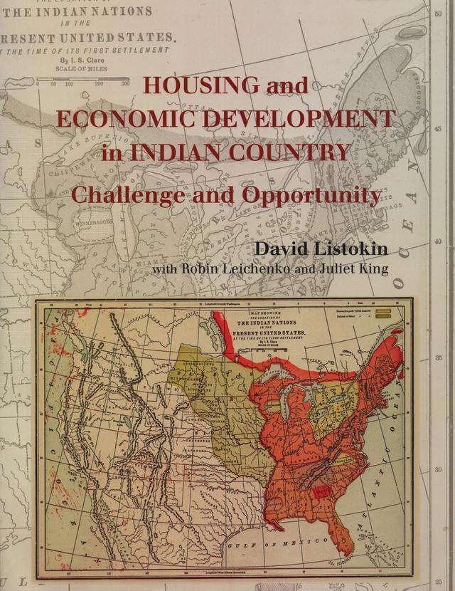 Housing and Economic Development in Indian Country by Robin Leichenko