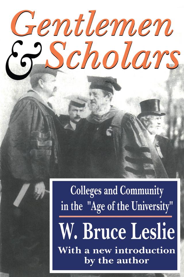 Gentlemen and Scholars by W. Bruce Leslie