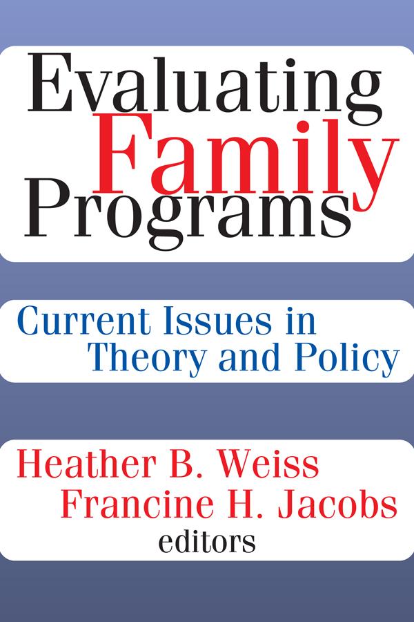 Evaluating Family Programs by Francine H. Jacobs