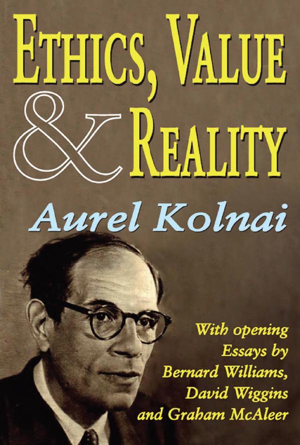 Ethics, Value, and Reality by Aurel Kolnai