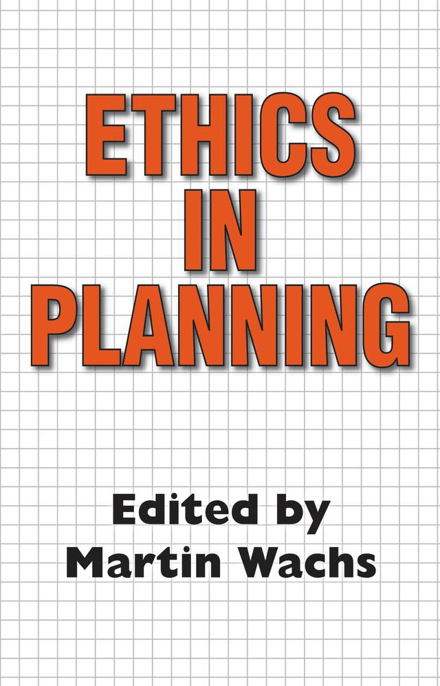 Ethics in Planning by Martin Wachs