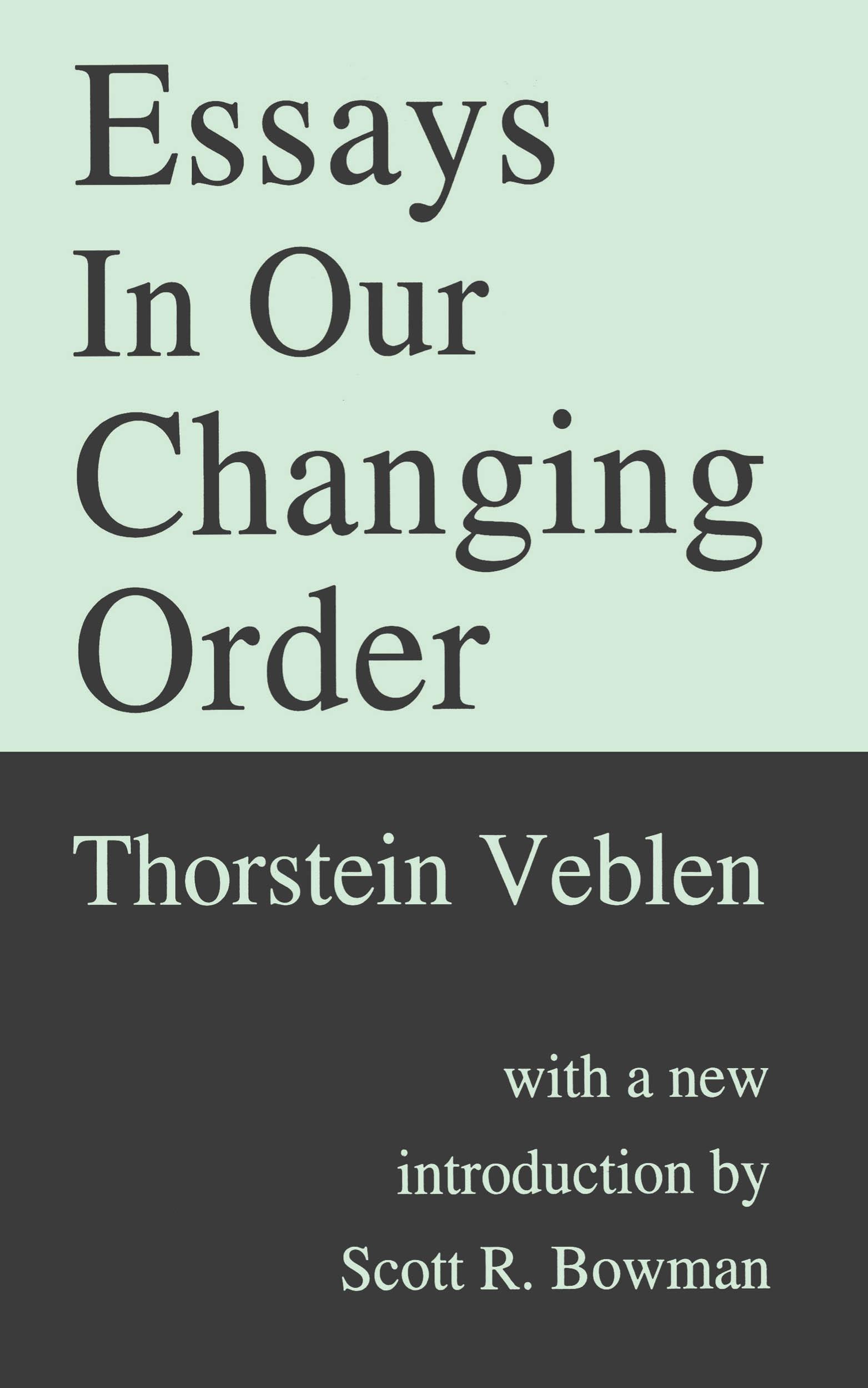 Essays in Our Changing Order