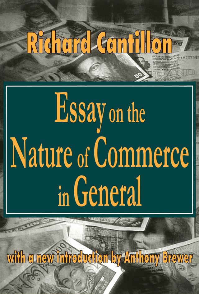 Essay on the Nature of Commerce in General by Richard Cantillon