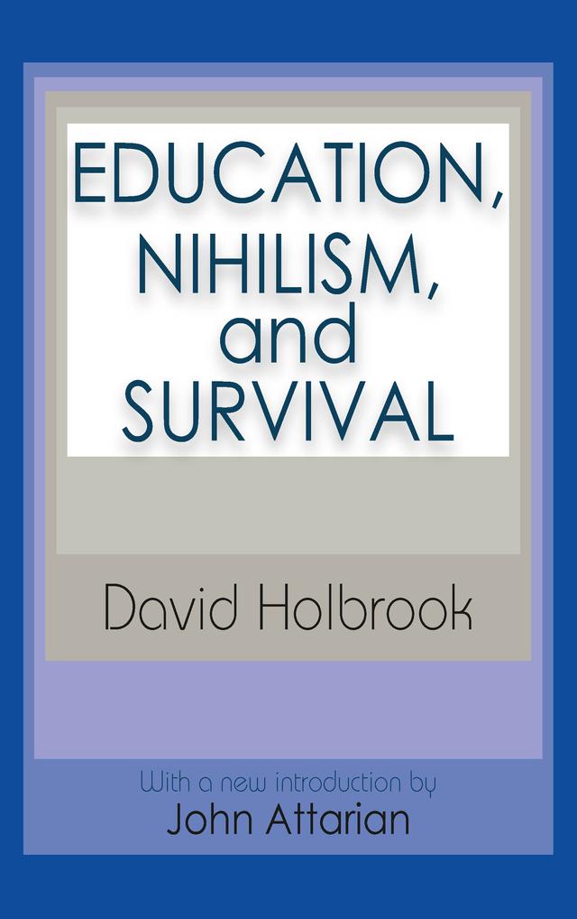 Education, Nihilism, and Survival by Ernest Krausz