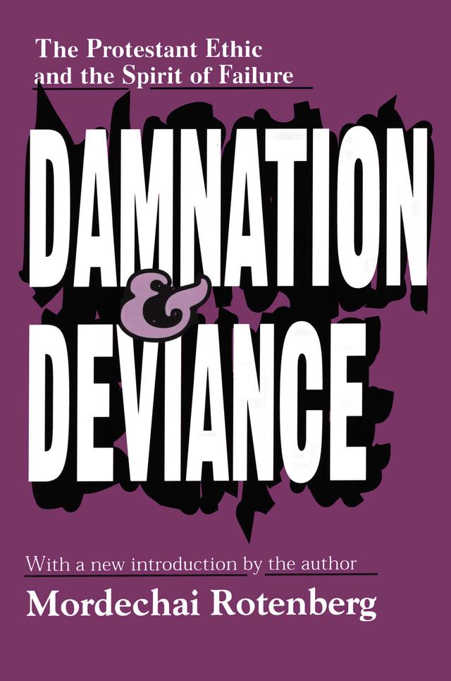 Damnation and Deviance by Mordechai Rotenberg