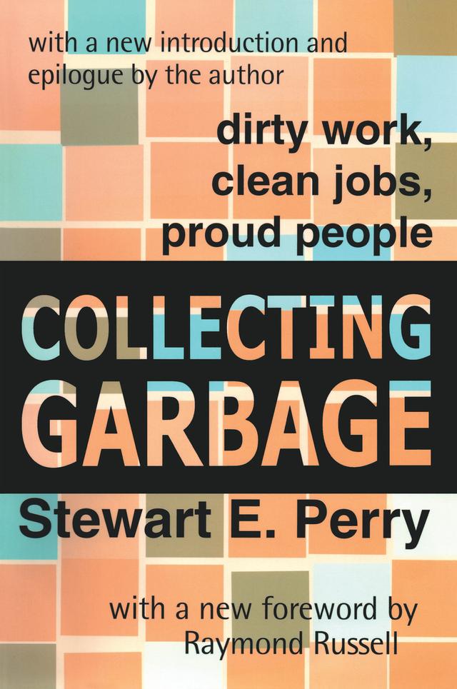 Collecting Garbage by Stewart Perry