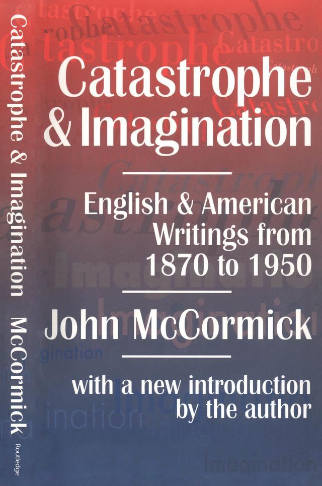 Catastrophe and Imagination by John McCormick