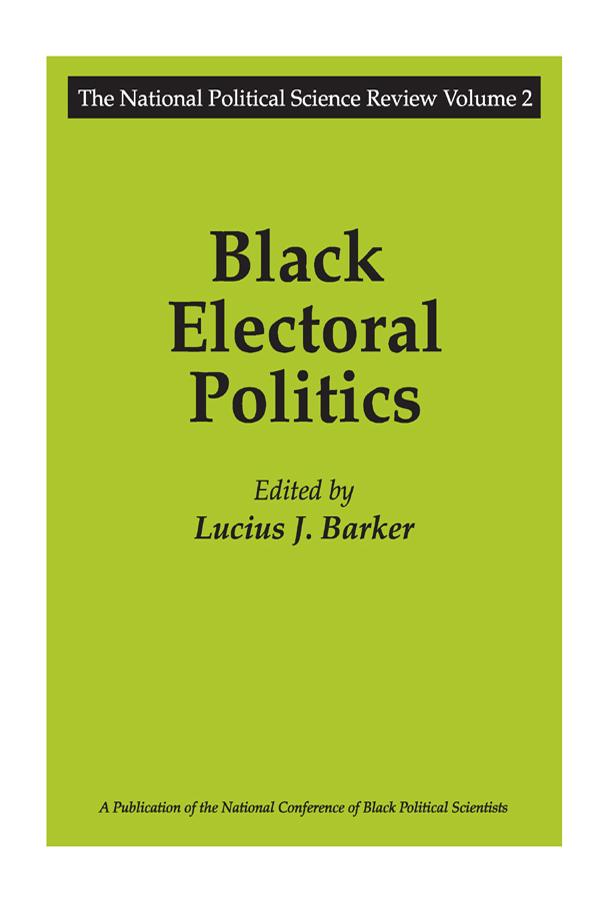 Black Electoral Politics by Lucius J. Barker