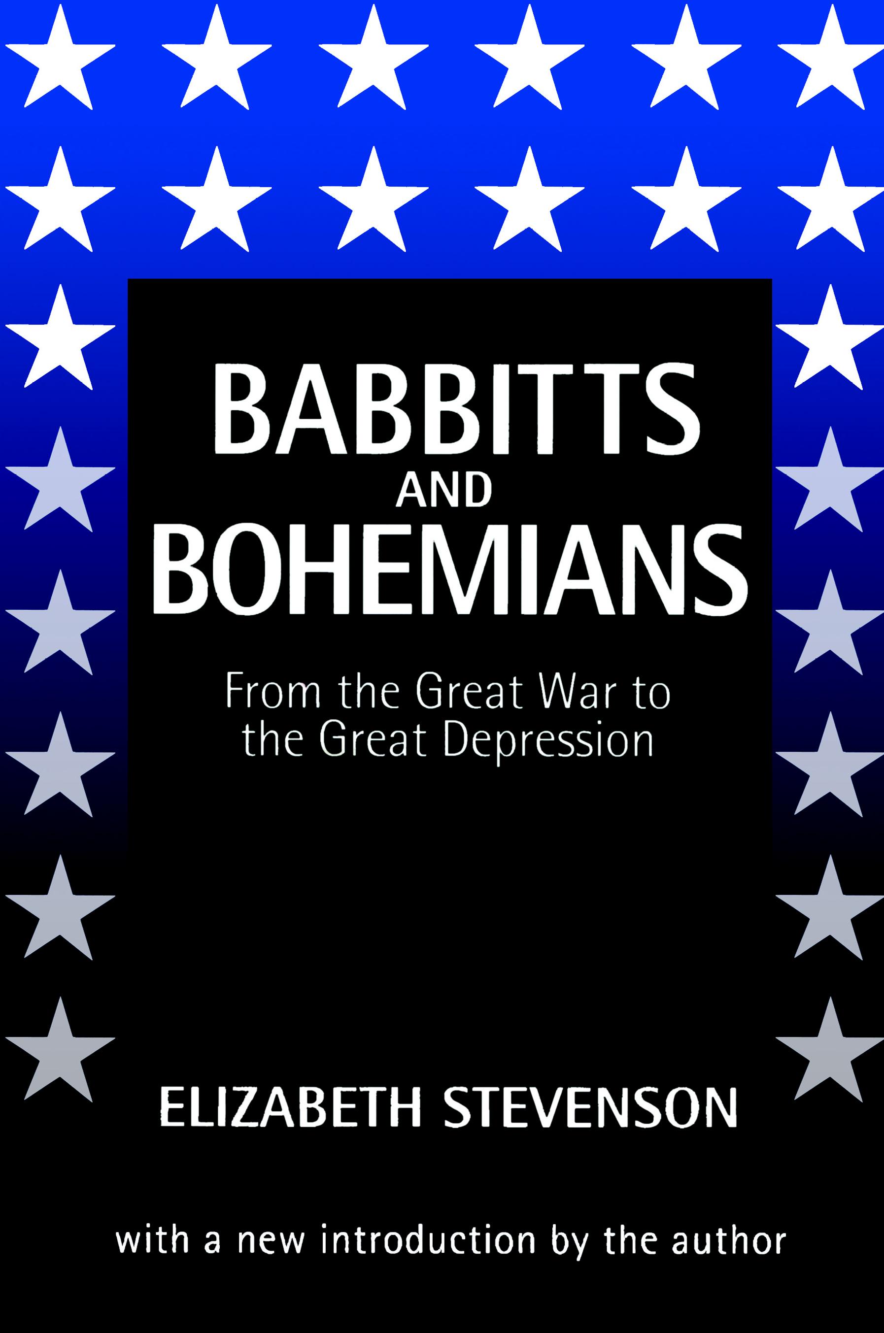 Babbitts and Bohemians from the Great War to the Great Depression