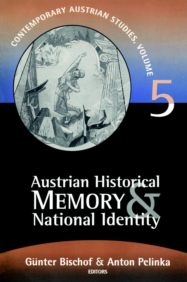 Austrian Historical Memory and National Identity by Gunter Bischof