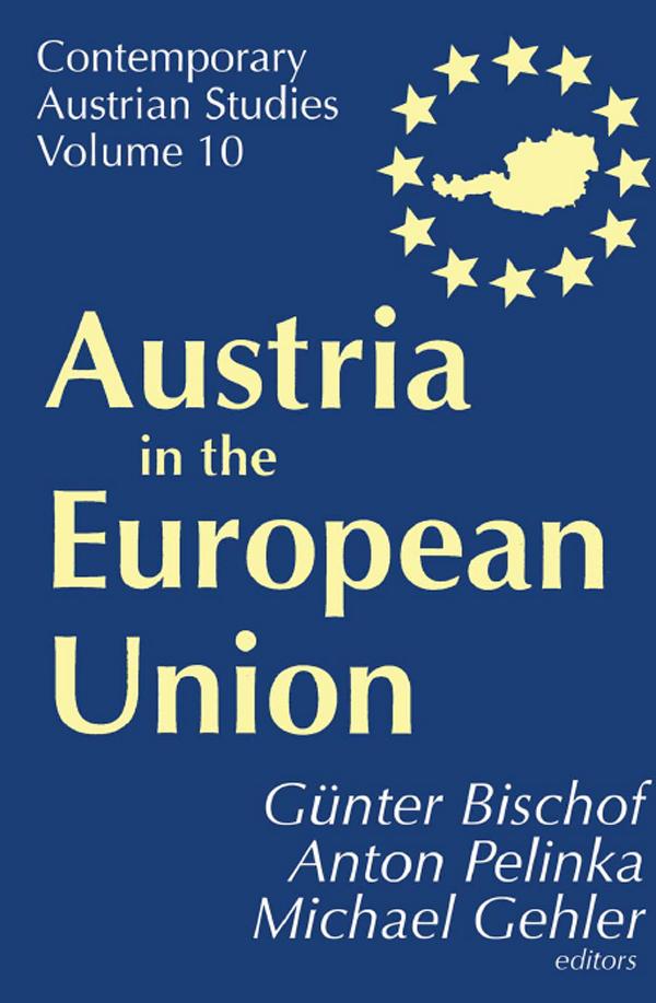 Austria in the European Union by Anton Pelinka